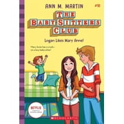 Baby-Sitters Club Logan Likes Mary Anne! the Baby-Sitters Club #10 Volume 10, Paperback