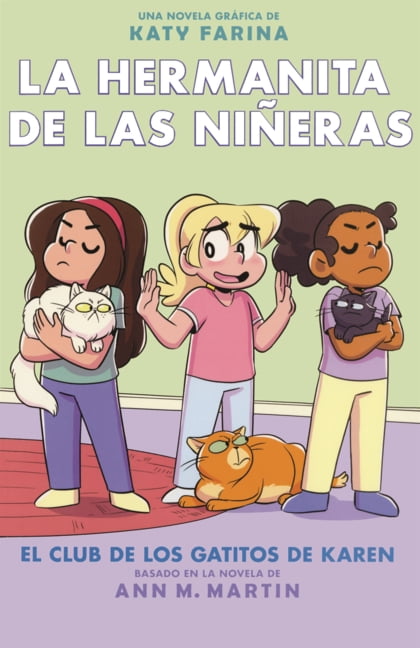 La Hermanita de las NiÃ±eras Club de Los Gatitos de Karen, (Hardcover)