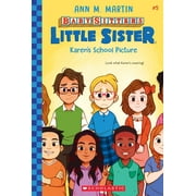 Baby-Sitters Little Sister Karens School Picture Baby-Sitters Little Sister #5, Book 005, Paperback