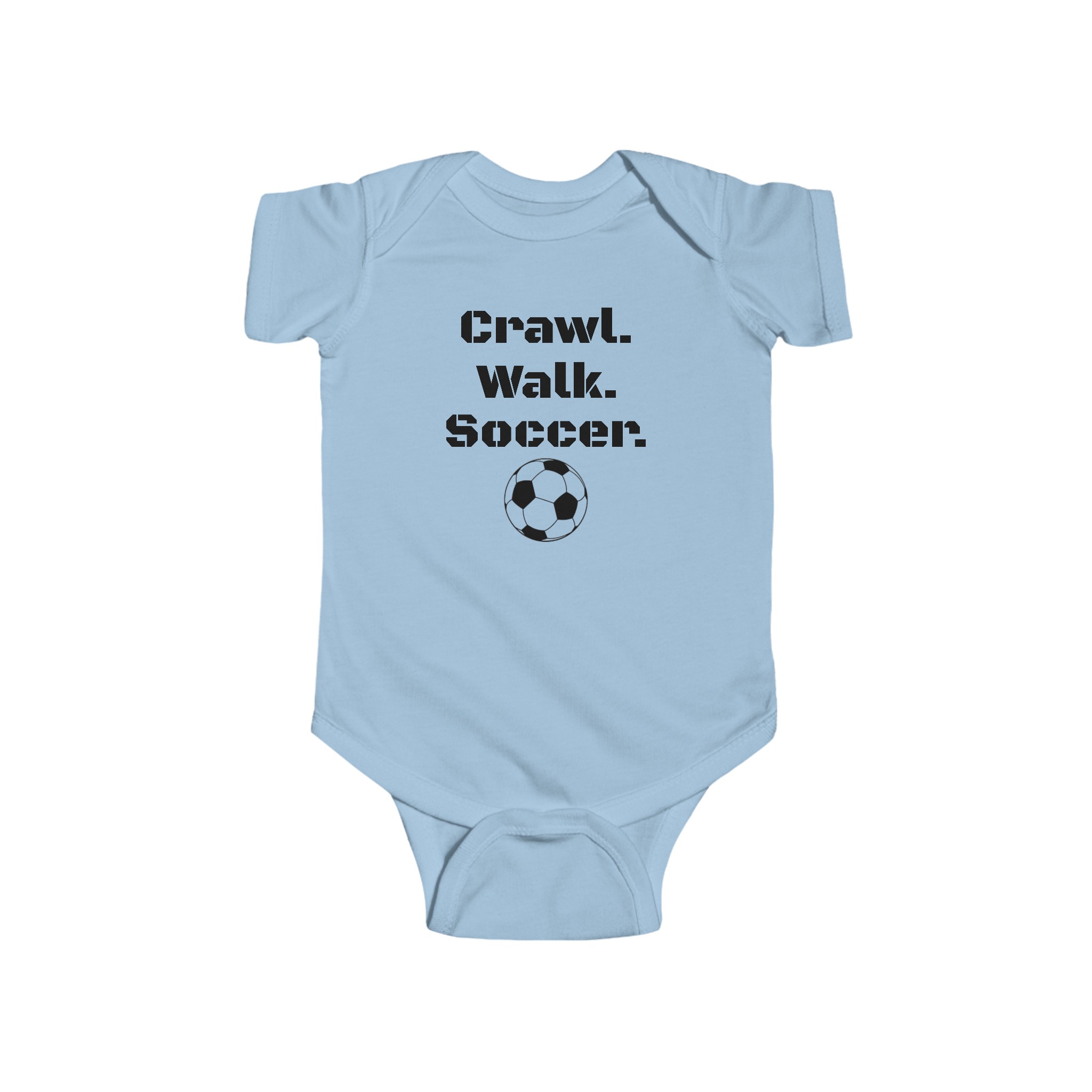 Baby Soccer Onesie. Crawl. Walk. Soccer.