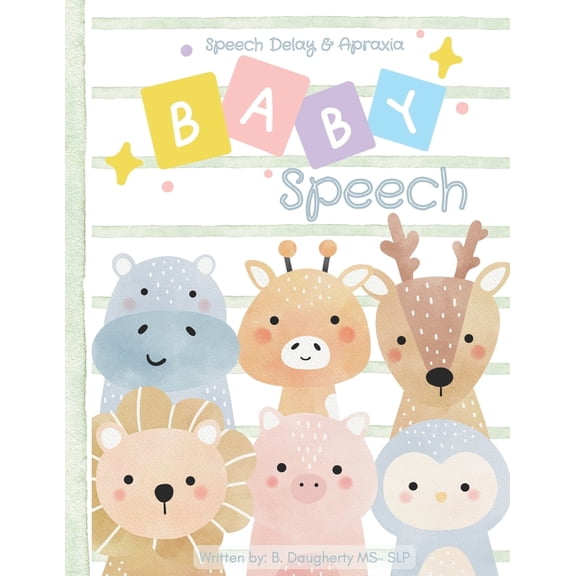 My Speech Pals Baby Speech: Speech Delay and Apraxia, (Paperback)