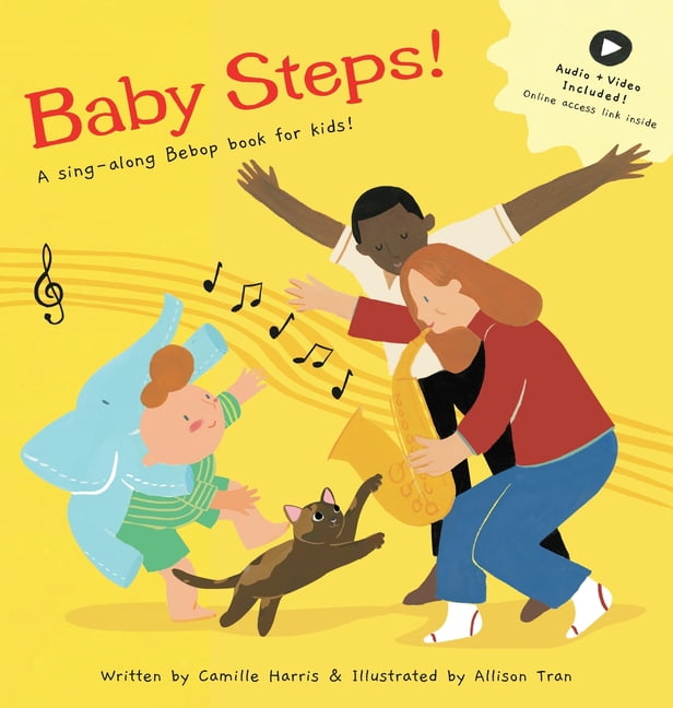 Baby Steps: A sing-along Bebop book for kids!, (Hardcover)