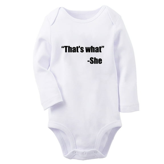 Baby That's What She Said Funny Rompers Newborn Baby Bodysuits Infant Jumpsuits Kids Cotton Graphic One-Piece Outfits