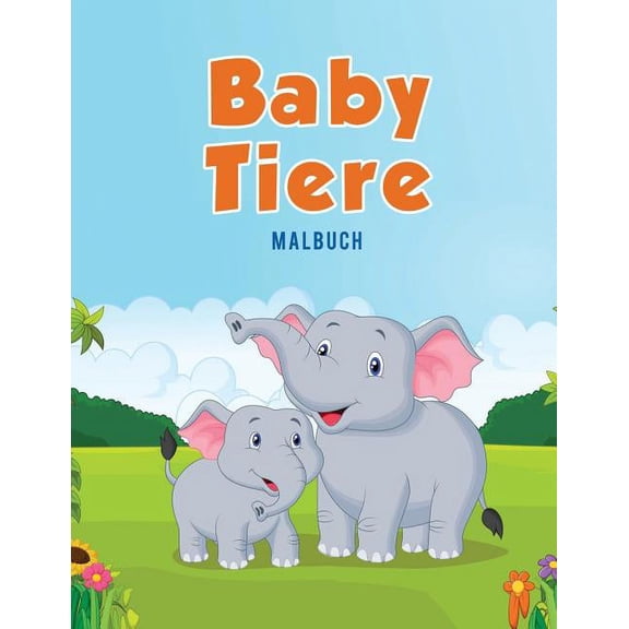 Baby Tiere: Malbuch, (Paperback)