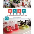 thumbnail image 1 of Pre-Owned Baby Times: 24 Handmade Treasures for Baby Mom Paperback Abbey Lane Quilts, 1 of 1
