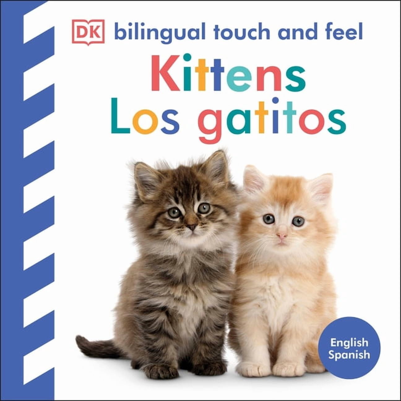 Baby Touch and Feel Bilingual Baby Touch and Feel Kittens / Los Gatitos, (Board Book)