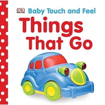 Pre-Owned Baby Touch and Feel: Things That Go (Board book) 0756658411 9780756658410