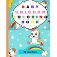 thumbnail image 1 of Baby Unicorn Coloring Book : Kids under 8 years (Paperback), 1 of 1