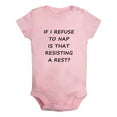 thumbnail image 1 of Baby Unisex If I Refuse To Nap Is That Resisting A Rest Funny Rompers Newborn Baby Bodysuits Infant Jumpsuits Kids Cotton Graphic One-Piece Outfits, 1 of 5