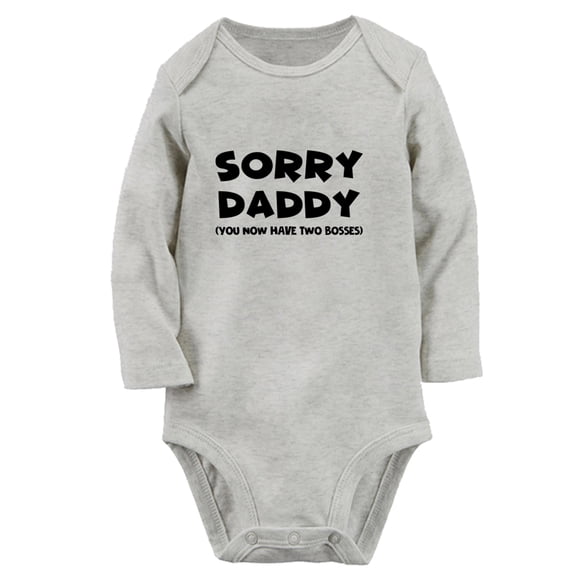 Baby Unisex Sorry Daddy You Now Have Two Bosses Funny Rompers Newborn Baby Bodysuits Infant Jumpsuits Kids Cotton Graphic One-Piece Outfits