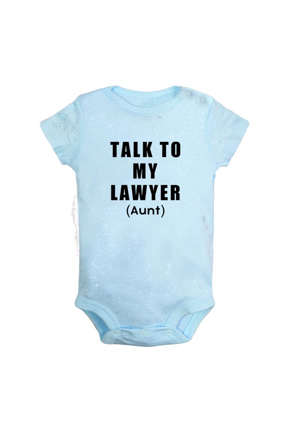 Baby Unisex Talk To My Lawyer (Aunt & Uncle) Romper Newborn Bodysuits Infant Jumpsuits Childs Clothes Graphic Outfits