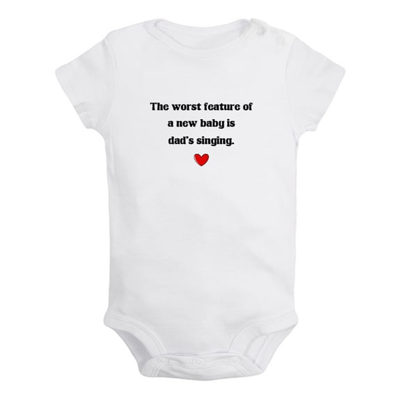Baby Unisex The Worst Feature of a New Baby is Dad's Singing Funny Rompers Newborn Baby Bodysuits Infant Jumpsuits Kids Cotton Graphic One-Piece Outfits