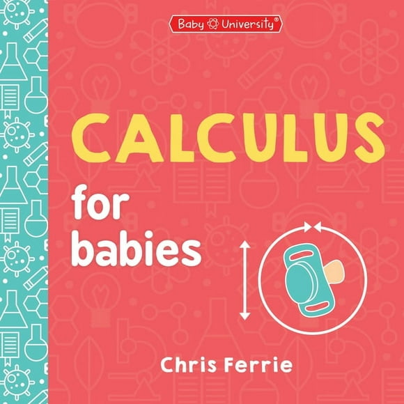 Baby University Calculus for Babies, (Board Book)