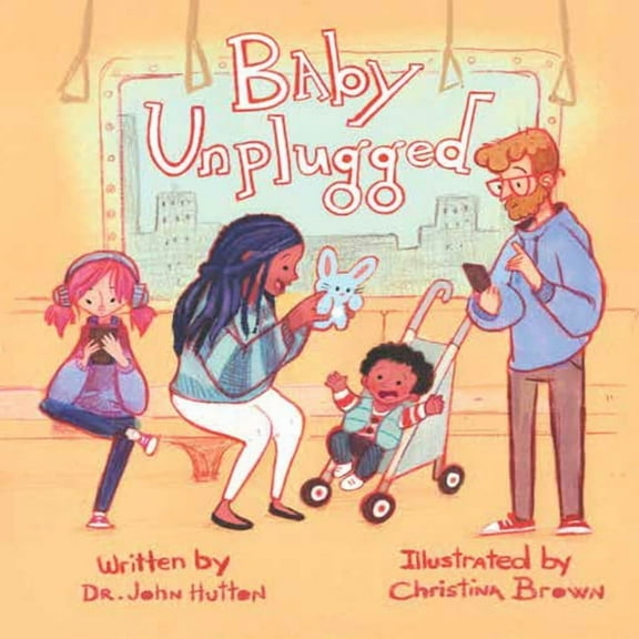 Baby Unplugged Baby Unplugged, (Board Book)
