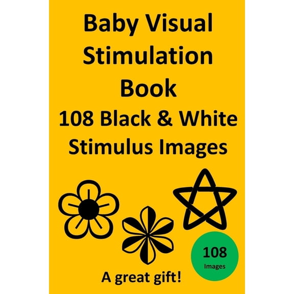 Baby Visual Stimulation Book 108 Black & White Stimulus Images, (Paperback)