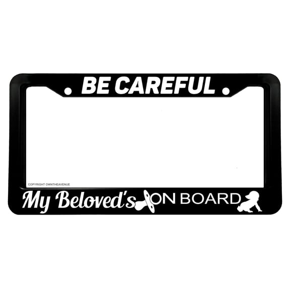 Baby Warning Caution My Beloved's on Board Funny Joke License Plate Frame