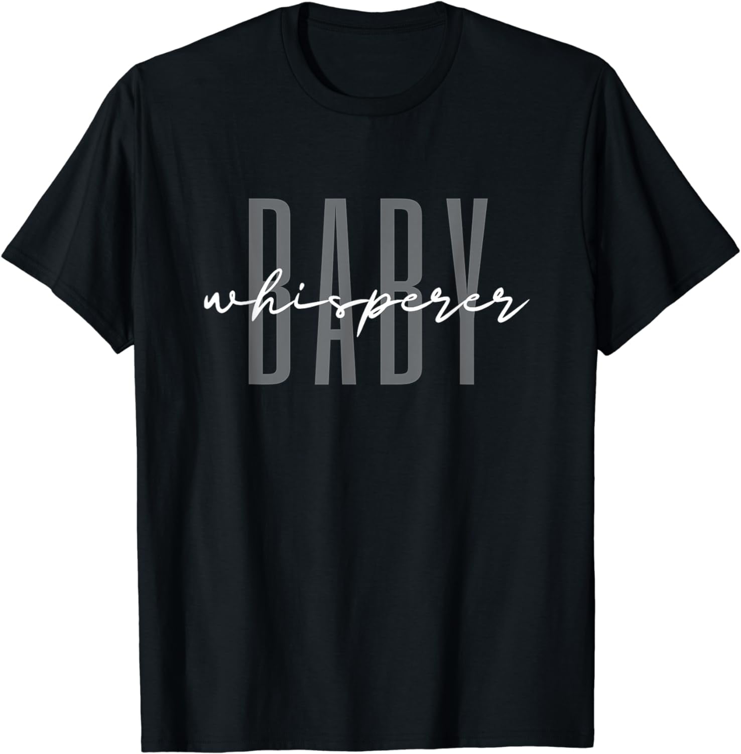 Baby Whisperer Infant Teacher Early Childhood Daycare T-Shirt - Walmart.com