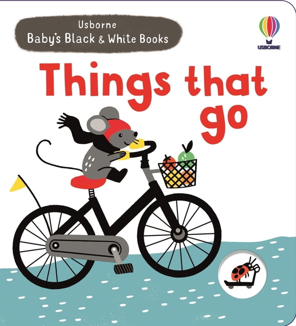 Baby's Black and White Books Baby's Black and White Books Things That Go, Book 6, (Board Book)