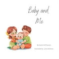 thumbnail image 1 of Baby and Me, (Paperback), 1 of 1