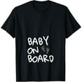 thumbnail image 1 of Baby on board Pregnancy Expecting T-Shirt, 1 of 4
