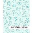 thumbnail image 1 of Baby's Daily Care Log: Babysitter Childcare Giver Log Book Paperback, 1 of 1