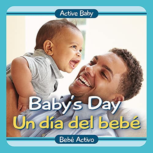 Pre-Owned Baby's Day / Un Dia del Bebe (Board book) 0989893448 9780989893442