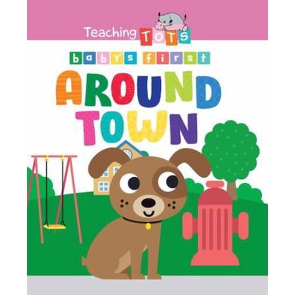 Pre-Owned Baby's First Around Town - Children's Touch and Feel Board Book - Sensory Board Book (Unknown) 1953756611 9781953756619