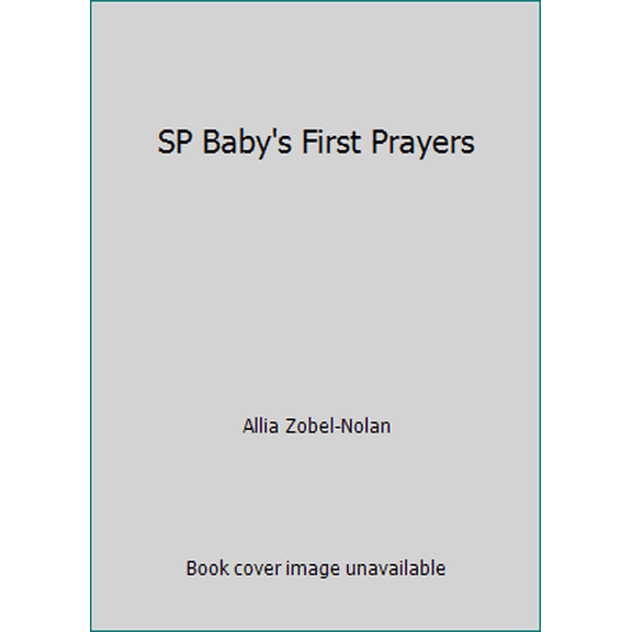 Pre-Owned SP Baby's First Prayers (Unknown) 0794401406 9780794401405