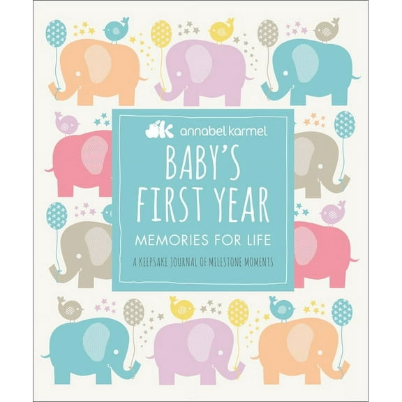 Baby's First Year: Memories for Life - A Keepsake Journal of Milestone Moments, (Hardcover)