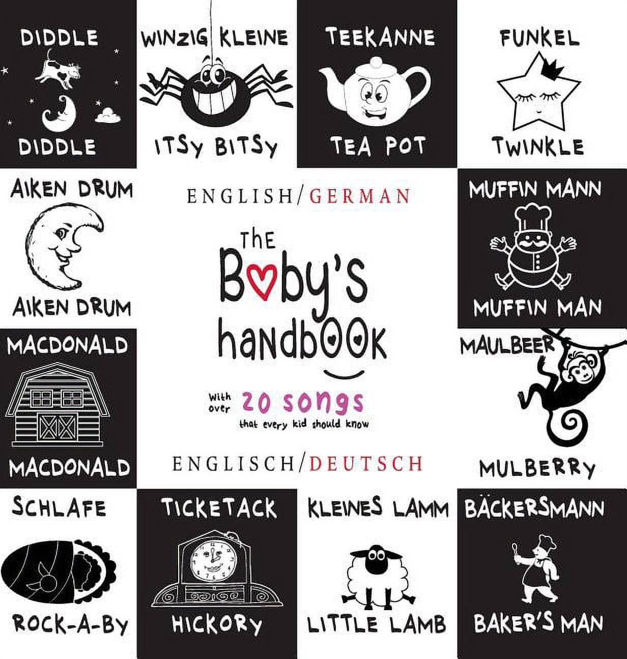 The Baby's Handbook: Bilingual (English / German) (Englisch / Deutsch) 21 Black and White Nursery Rhyme Songs, Itsy Bits, (Hardcover)