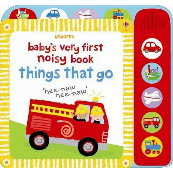 Baby's Very First Noisy Book Things That Go