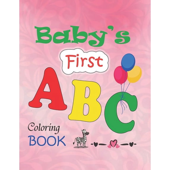 Baby's first ABC coloring book: Book with word and learn to write and ...