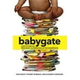 thumbnail image 1 of Babygate: How to Survive Pregnancy and Parenting in the Workplace (Paperback), 1 of 1