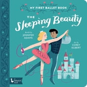 Babylit Classics The Sleeping Beauty My First Ballet Book, Board Book