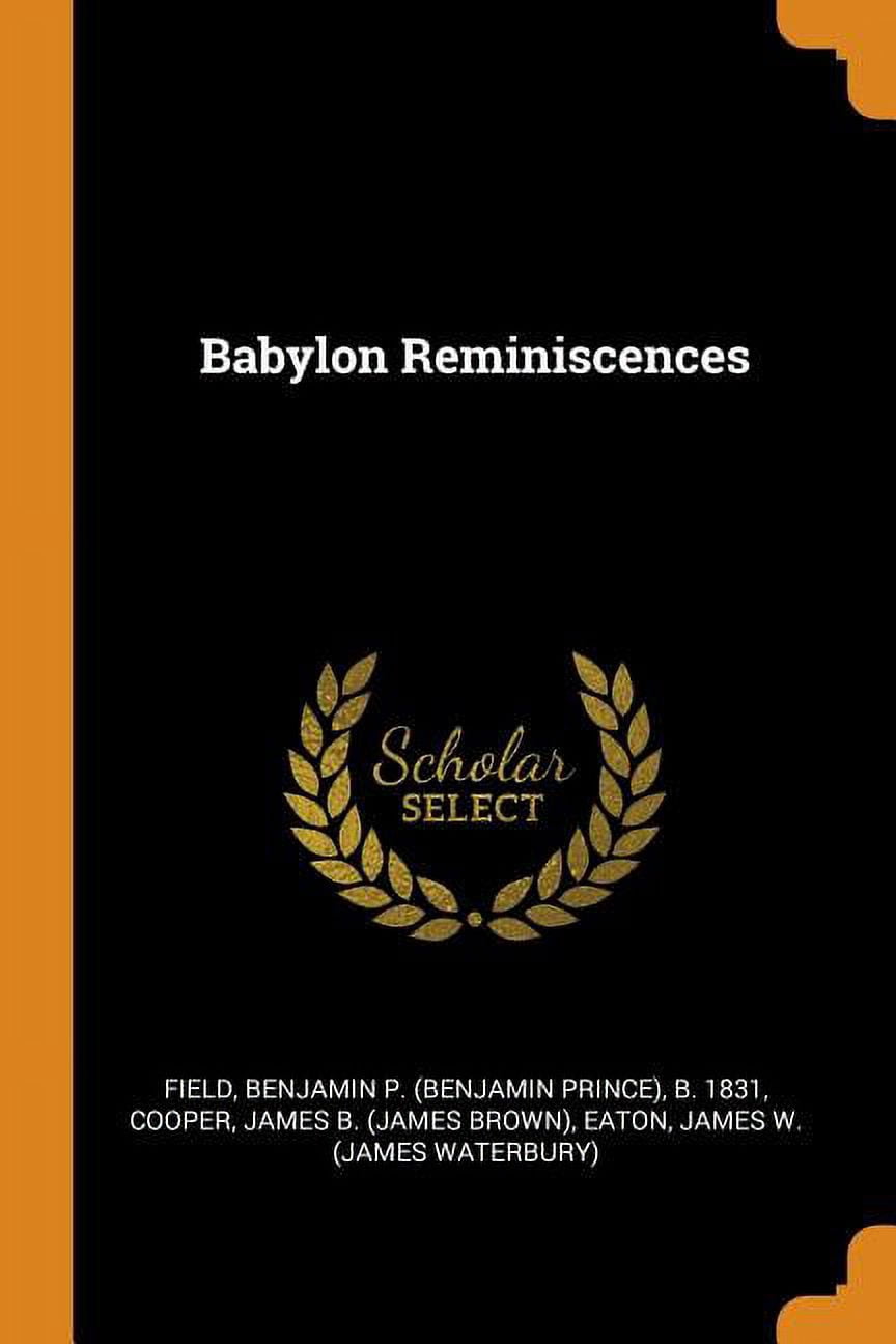 Babylon Reminiscences Paperback