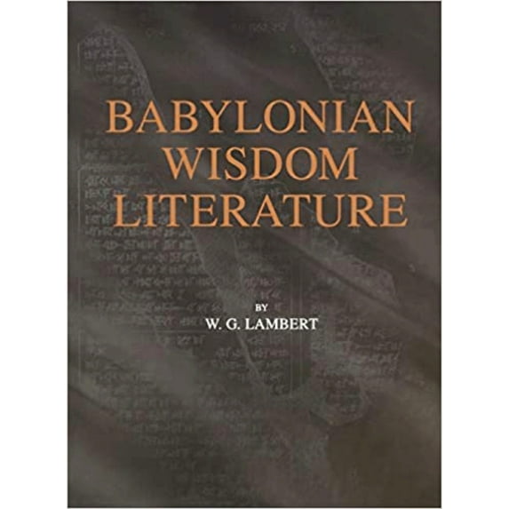Babylonian Wisdom Literature, (Hardcover)