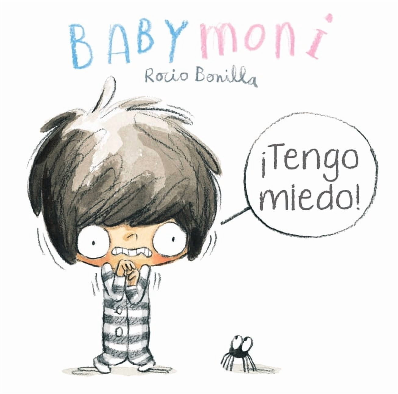 Babymoni en EspaÃ±ol Babymoni: Â¡Tengo Miedo!, Book 6, (Board Book)
