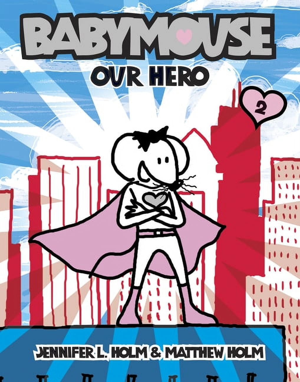 Babymouse Babymouse #2: Our Hero, Book 2, (Paperback) - Walmart.com