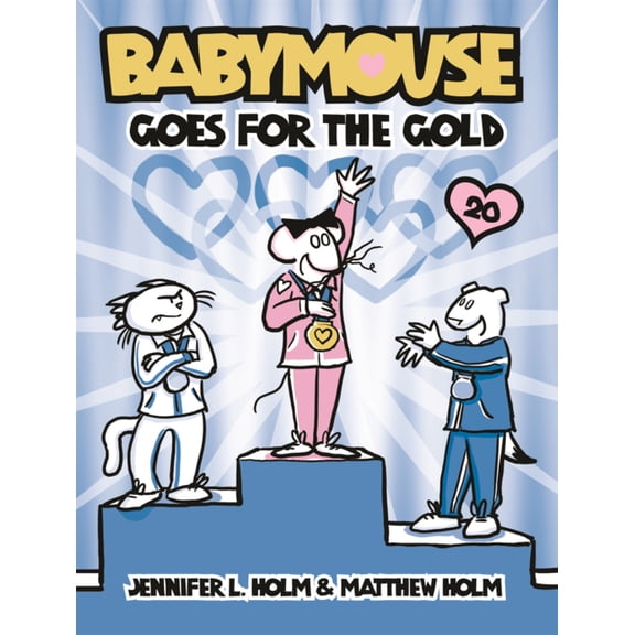 Babymouse Babymouse Goes for the Gold, Book 20, (Hardcover)
