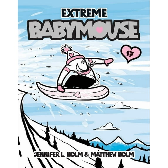 Babymouse Extreme Babymouse, Book 17, (Paperback)