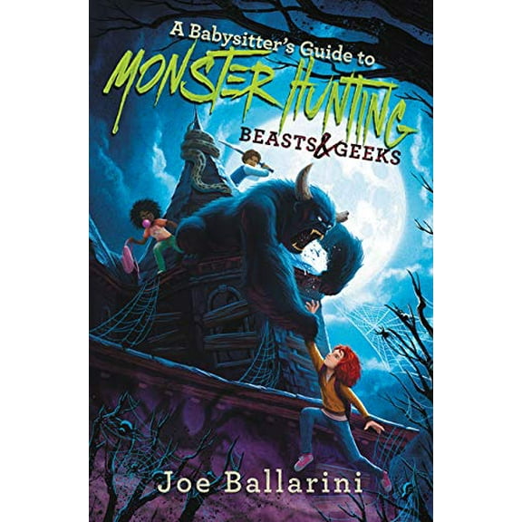 Pre-Owned A Babysitter's Guide to Monster Hunting #2: Beasts and Geeks (Hardcover) 9780062437877