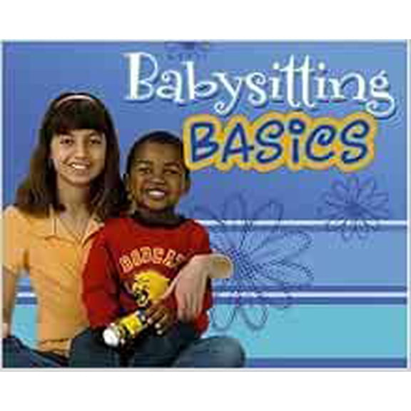 Pre-Owned Babysitting Basics: Caring for Kids (Snap), 9780736864626, 0736864628, Paperback,