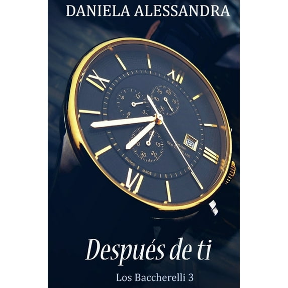 Despus de Ti Baccherelli Spanish Edition Paperback 1521190267 9781521190265 Daniela Alessandra