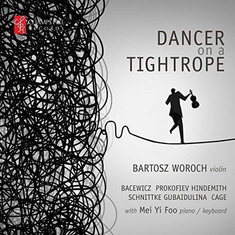 Bacewicz / Cage / Gubaidulina / Hindemith - Dancer on a Tightrope - Music & Performance - CD
