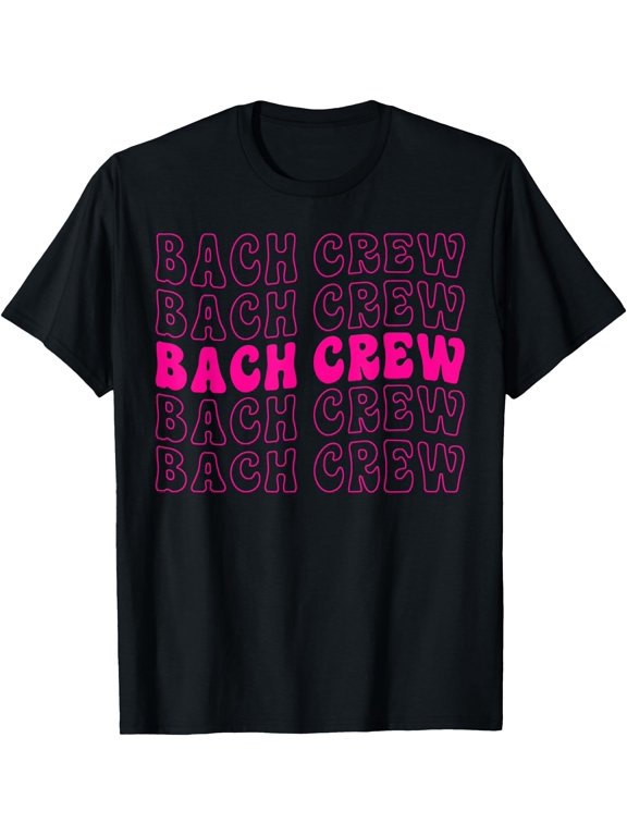 Bach Crew Bride Squad Bridal Party Bachelorette T-Shirt