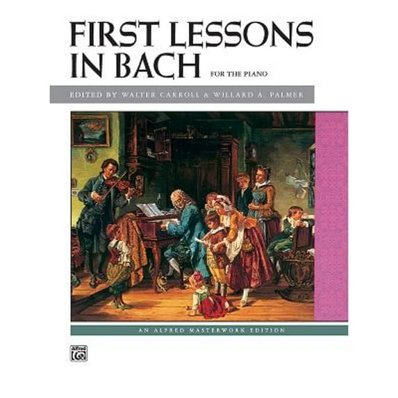 Pre-Owned First Lessons in Bach 1 & 2 Complete (Alfred Masterwork Edition) Paperback