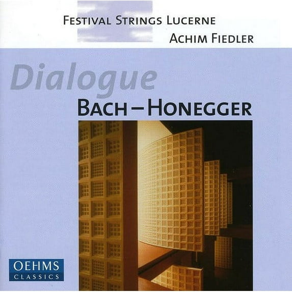 Bach / Honegger / Fiedler / Festiv Strings Lucerne - Dialogue - Music & Performance - CD