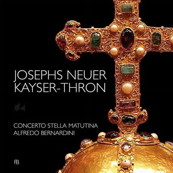 Bach,J.S. / Concerto Stella Matutina / Bernardini - Josephs Neuer Kayser-Thron - Music & Performance - CD