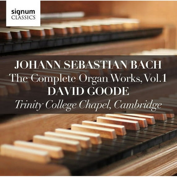 Bach,J.S. / Goode - Johann Sebastian Bach: The Complete Organ Works Vol 1 / Trinity - Music & Performance - CD