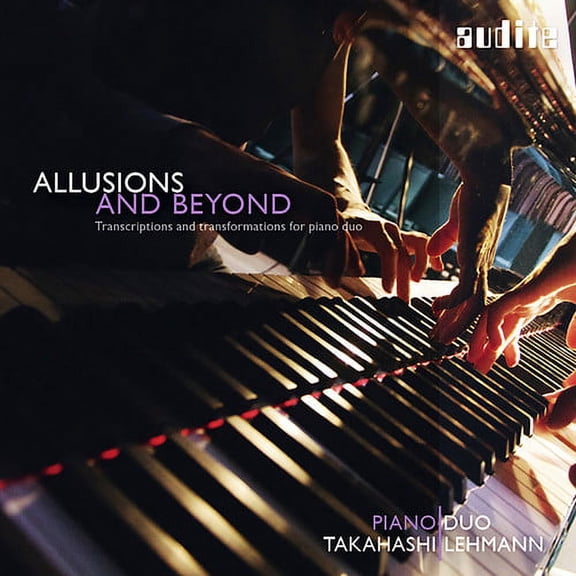 Bach,J.S. / Piano Duo Takahashi / Lehmann - Allusions & Beyond: Transcriptions - Music & Performance - CD